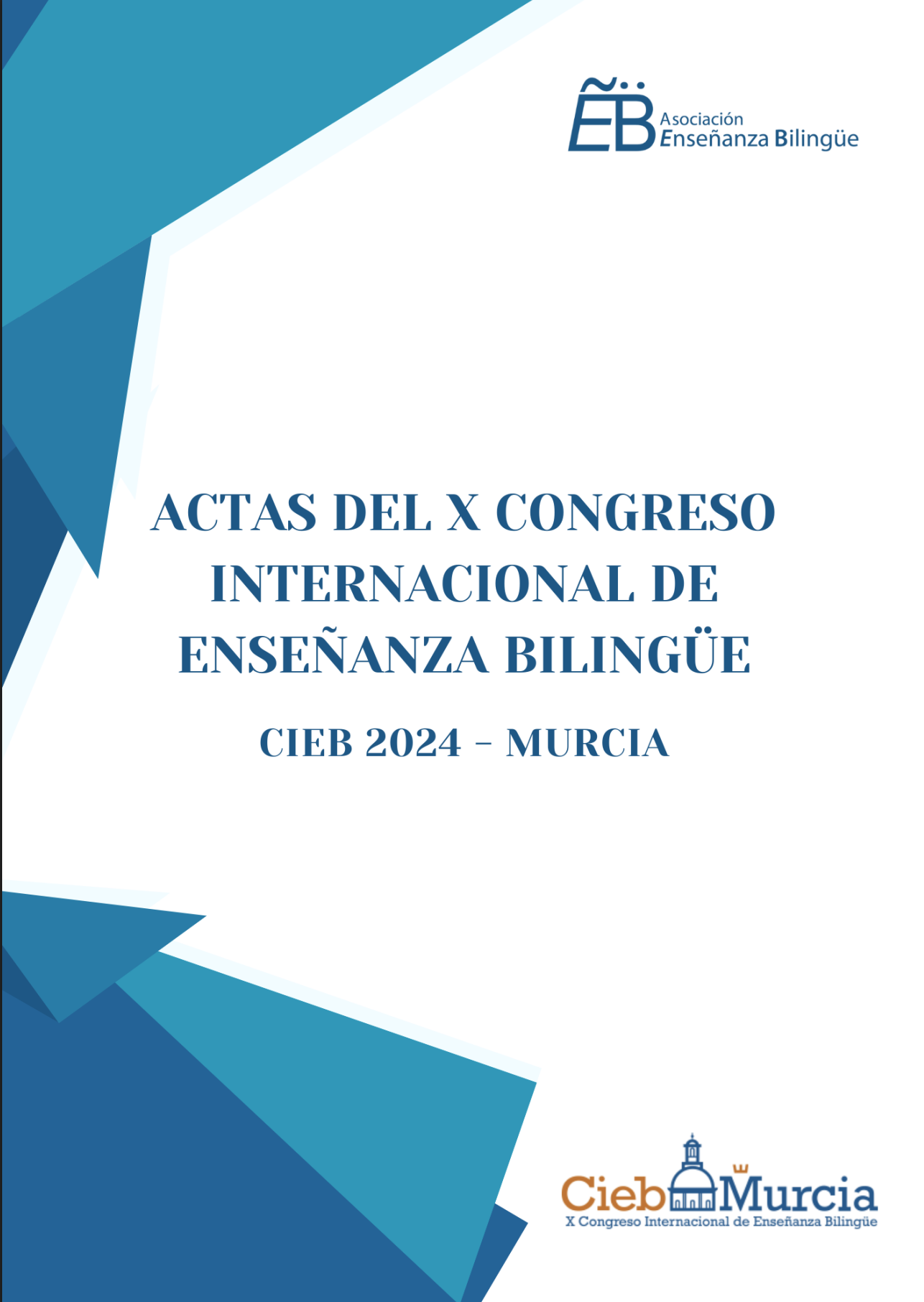 Actas del X Congreso Internacional de Enseñanza Bilingüe